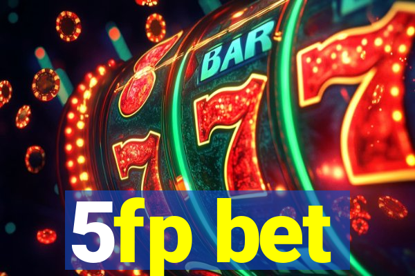 5fp bet